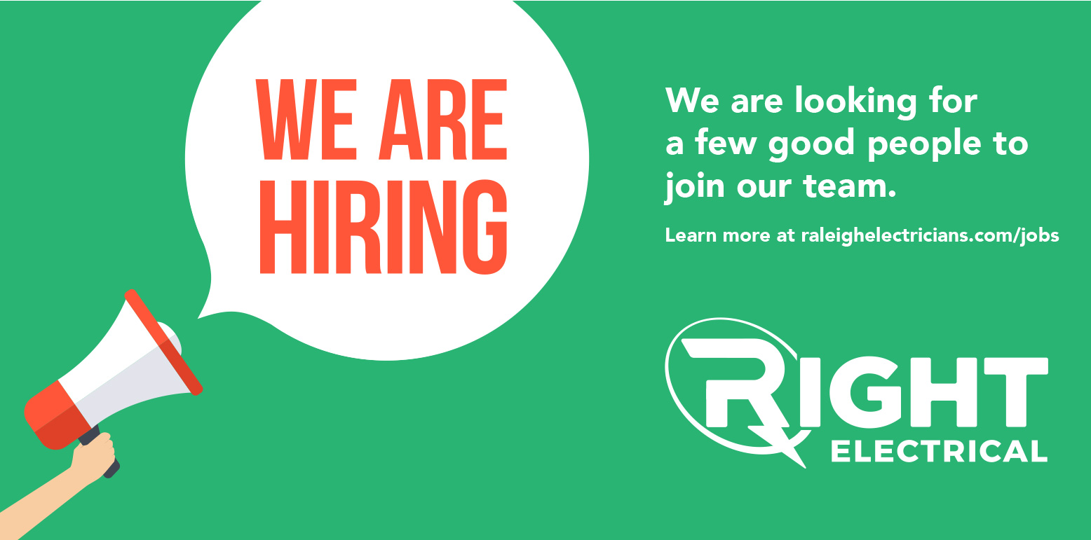 Now hiring residential raleigh electricians!