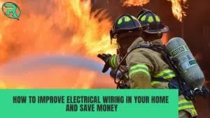 how to improve electrical wiring in your home and save money