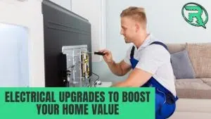 electrical upgrades to boost your home value