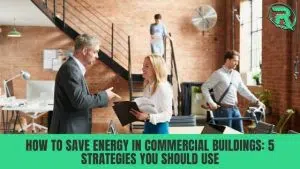 save energy in commercial buildings