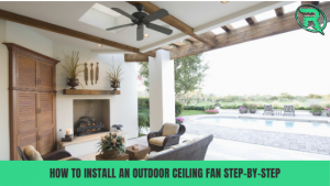 how to install an outdoor ceiling fan