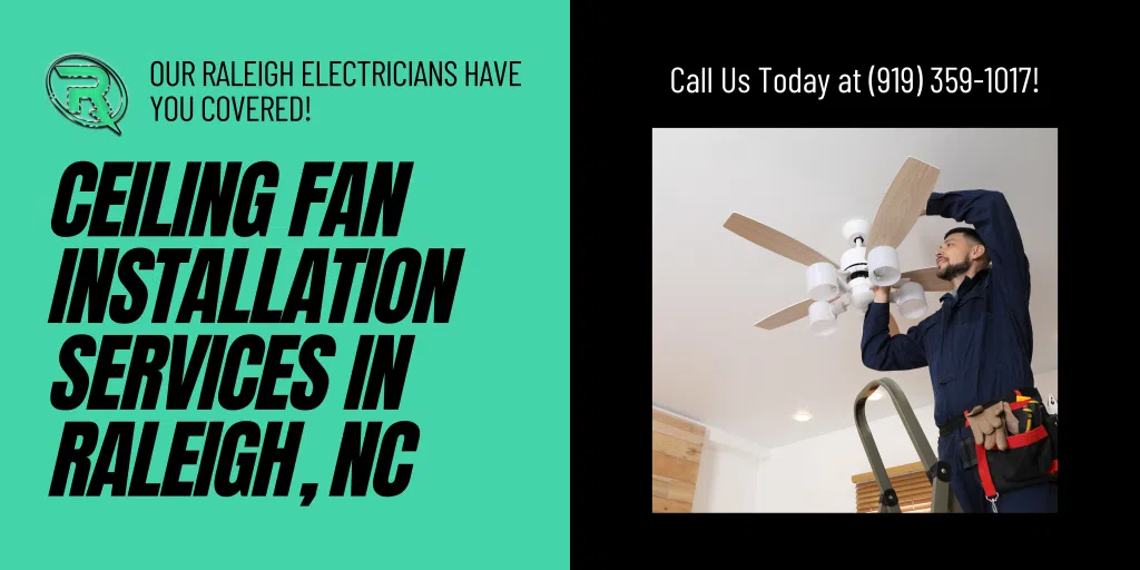 Ceiling Fan Installation Services in Raleigh