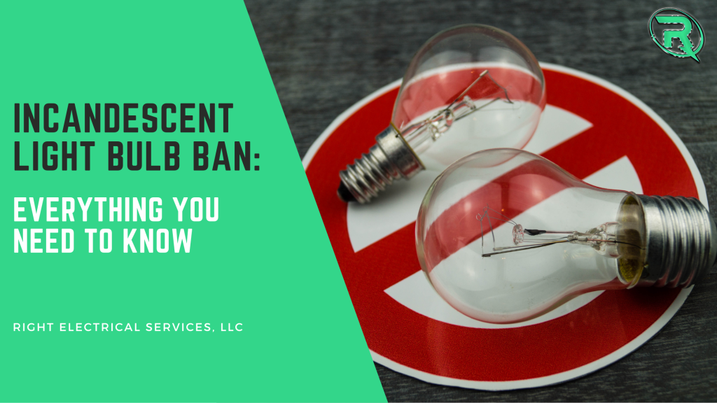 Incandescent Light Bulb Ban: What You Need to Know