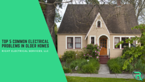 Top 5 Common Electrical Problems in Older Homes blog banner